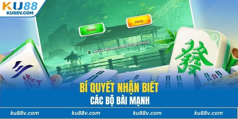 Bí quyết nhận biết các bộ bài mạnh