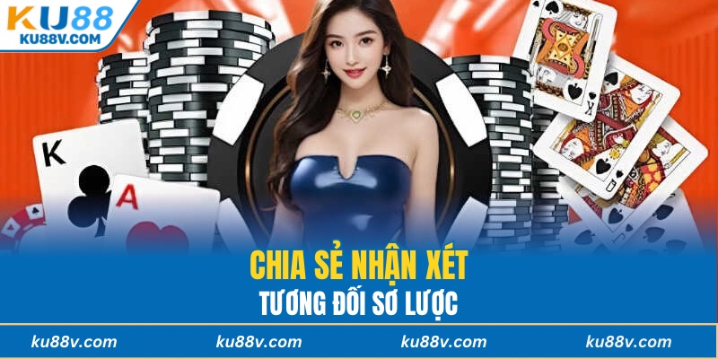 Chia sẻ nhận xét tương đối sơ lược