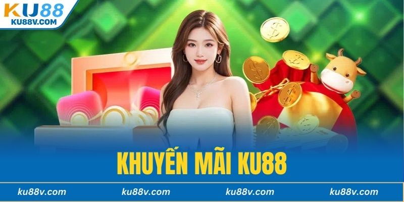 Khuyến Mãi KU88