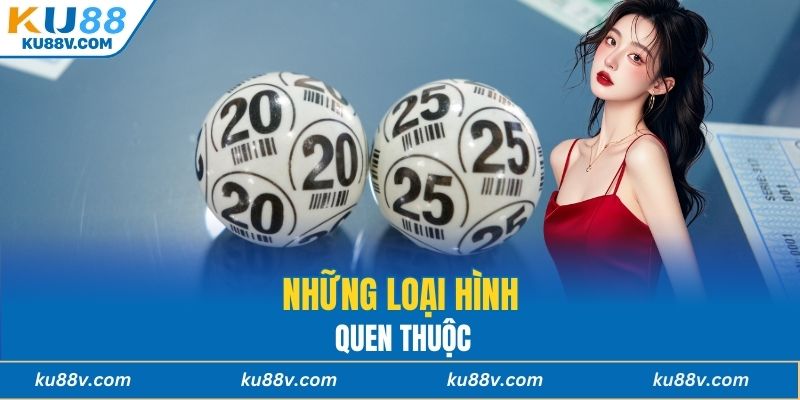 Những loại hình quen thuộc