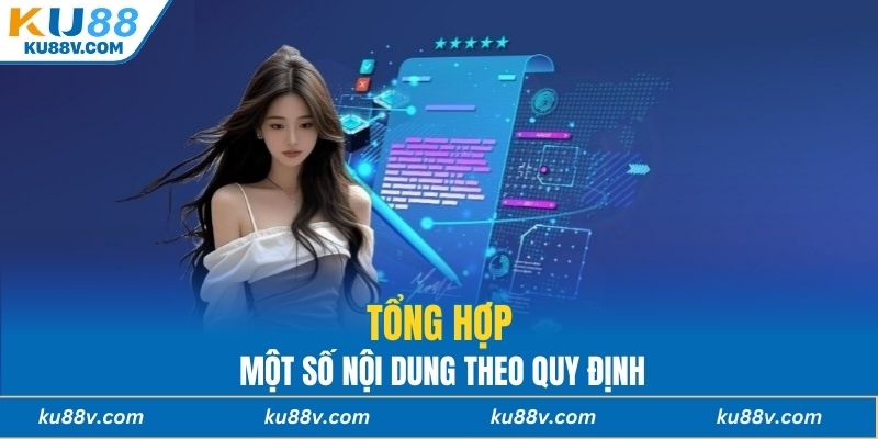 Tổng hợp một số nội dung theo quy định